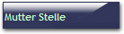 Mutter Stelle
