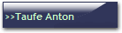 >>Taufe Anton